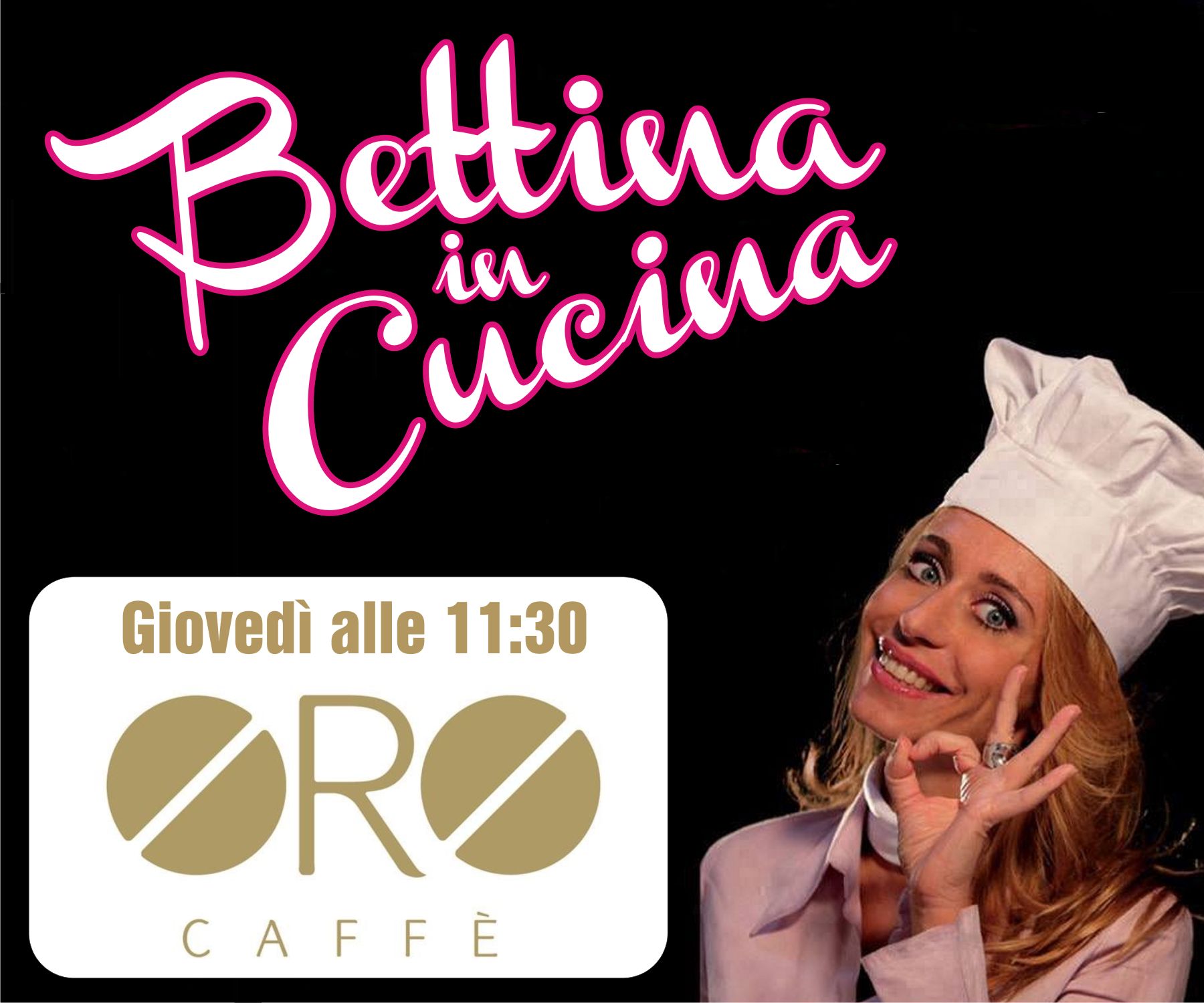 Bettina in Cucina con Oro Caffè