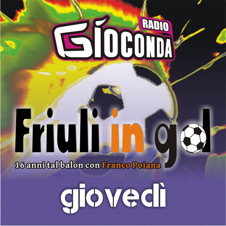 Friuli in Gol Giovedì